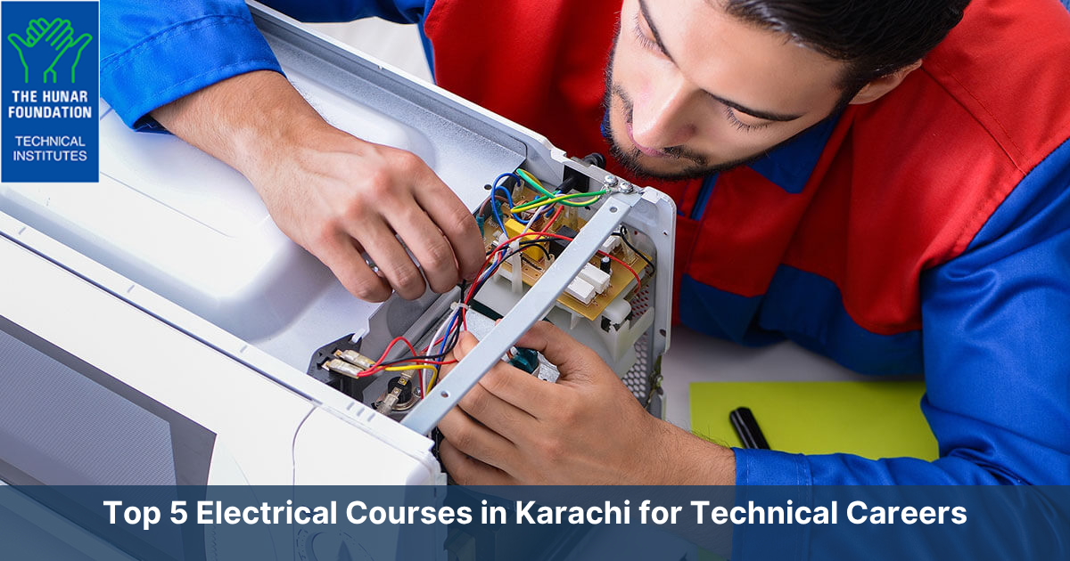 Top 5 Electrical Courses in Karachi for Technical Careers