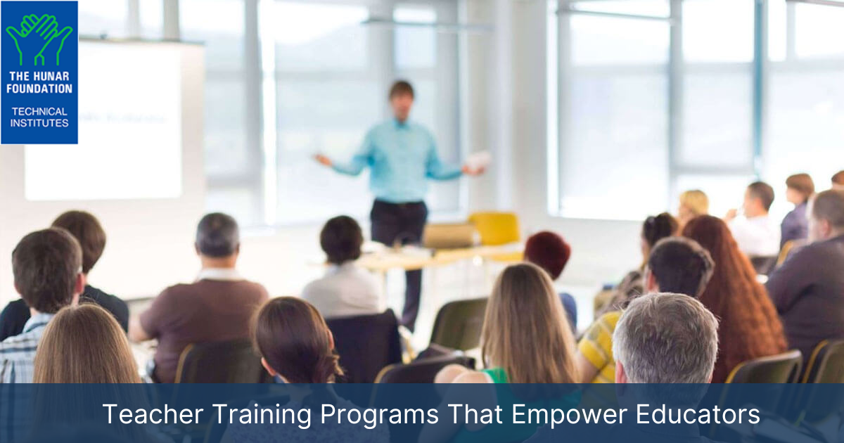 Teacher Training Programs That Empower Educators